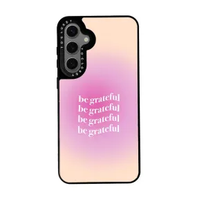 Be Grateful Designer Samsung S24 Case Cover